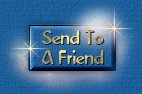 Click Here To Send This Page To A Friend